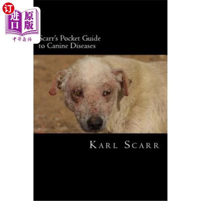 海外直订Scarr's Pocket Guide to Canine Diseases 斯卡尔犬病袖珍指南