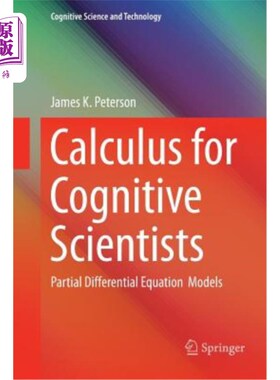 海外直订Calculus for Cognitive Scientists: Partial Differential Equation Models 认知科学家微积分：偏微分方程模型