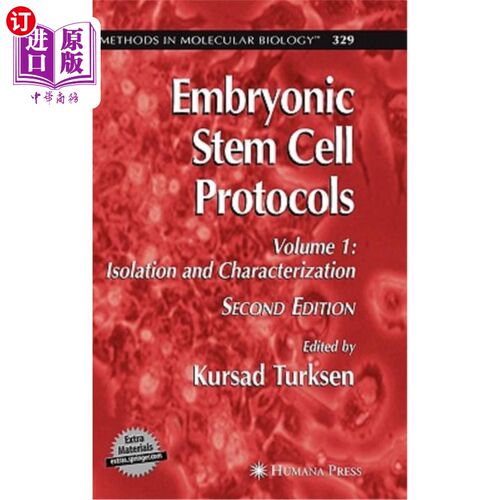 海外直订医药图书Embryonic Stem Cell Protocols: Volume I: Isolation and Characterization 胚胎干细胞协议:第一卷:分离