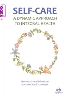 海外直订医药图书Self-care: A dynamic approach to integral health 自我护理:实现整体健康的动态方法
