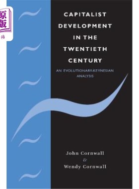 海外直订Capitalist Development in the Twentieth Century: An Evolutionary-Keynesian Analy 20世纪资本主义的发展：凯恩