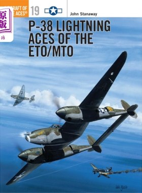 海外直订P-38 Lightning Aces of the ETO/MTO ETO/MTO的P-38闪电王牌
