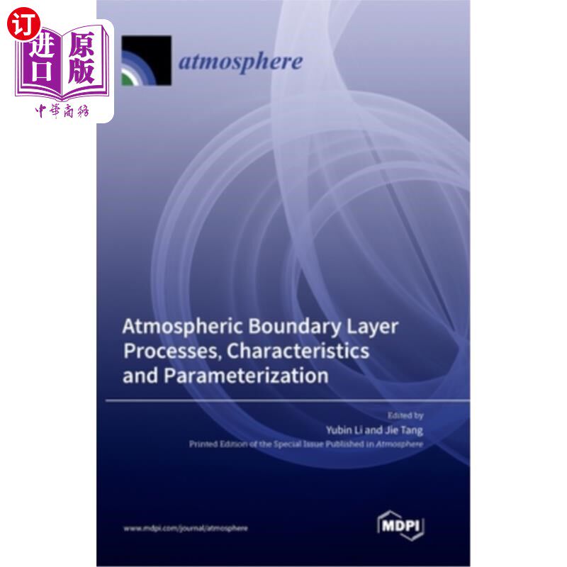 海外直订Atmospheric Boundary Layer Processes, Characteristics and Parameterization 大气边界层过程、特征和参数化