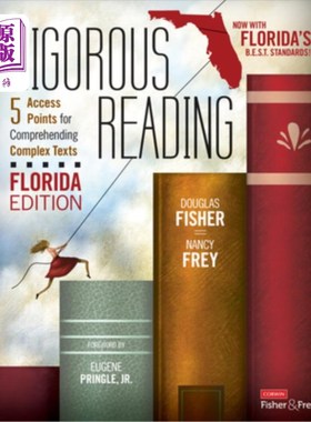 海外直订Rigorous Reading, Florida Edition: 5 Access Points for Comprehending Complex Tex 严格的阅读，佛罗里达版:5访