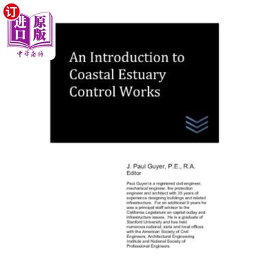 海外直订An Introduction to Coastal Estuary Control Works 沿海河口治理工程简介
