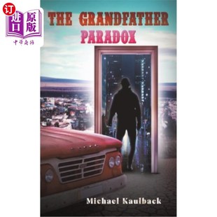 海外直订The Grandfather Paradox 祖父悖论