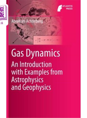 海外直订Gas Dynamics: An Introduction with Examples from Astrophysics and Geophysics 气体动力学：天体物理学和地球物