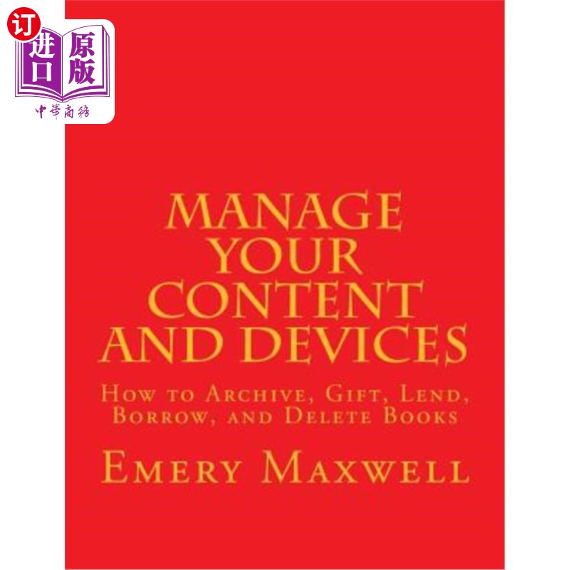 海外直订manage your content and devices: how to archive, gift