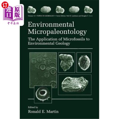 海外直订Environmental Micropaleontology: The Application of Microfossils to Environmenta 环境微古生物学：微化石在环