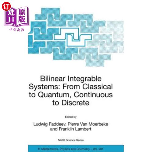海外直订Bilinear Integrable Systems: From Classical to Quantum, Continuous to Discrete: