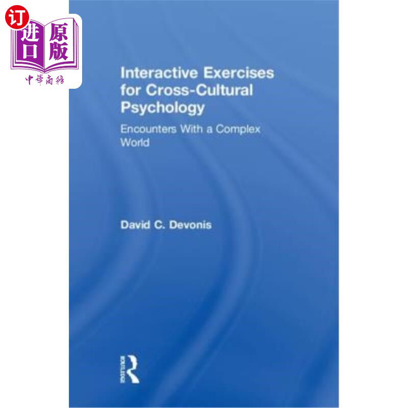 海外直订Interactive Exercises for Cross-Cultural Psychology: Encounters with a Complex W 跨文化心理学互动练习:与复