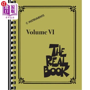 海外直订The Real Book - Volume VI: C Instruments 真正的书-卷VI: C仪器