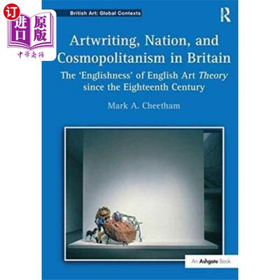 海外直订Artwriting, Nation, and Cosmopolitanism in Brita... 英国的艺术写作、民族与世界主义