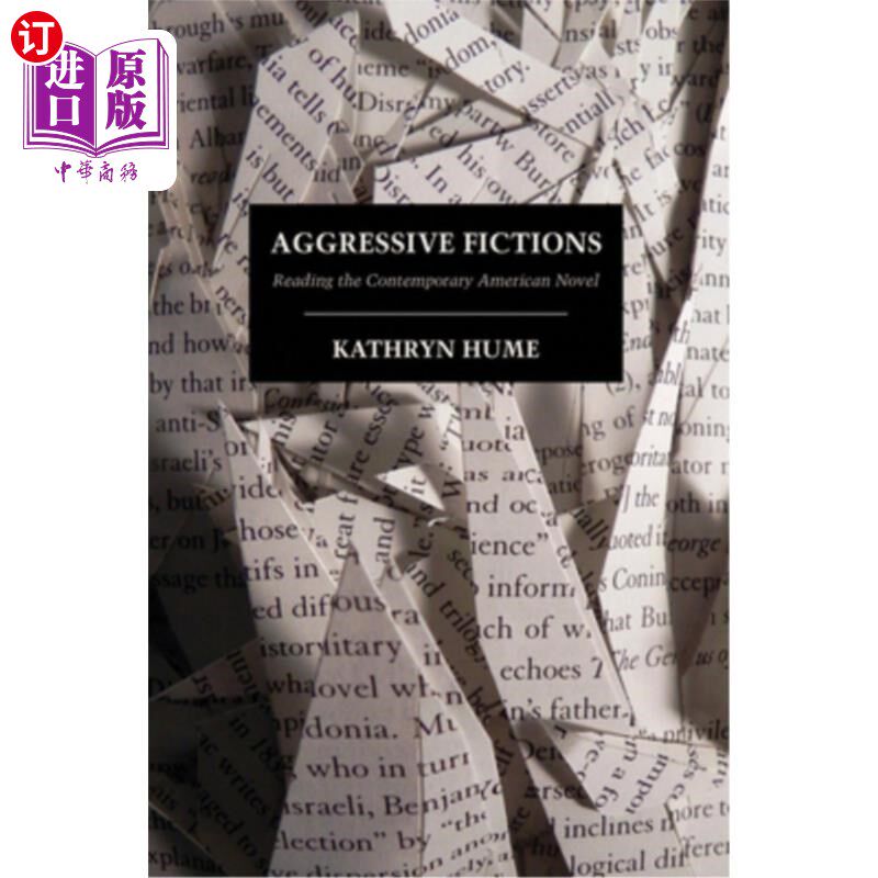 海外直订Aggressive Fictions: Reading the Contemporary American Novel 激进小说:当代美国小说阅读
