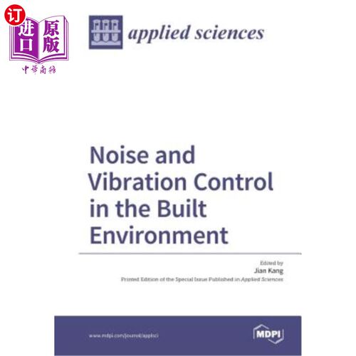 海外直订Noise and Vibration Control in the Built Environment 建筑环境噪声与振动控制“，