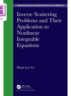 海外直订Inverse Scattering Problems and Their Applicatio... 逆散射问题及其在非线性可积方程中的应用