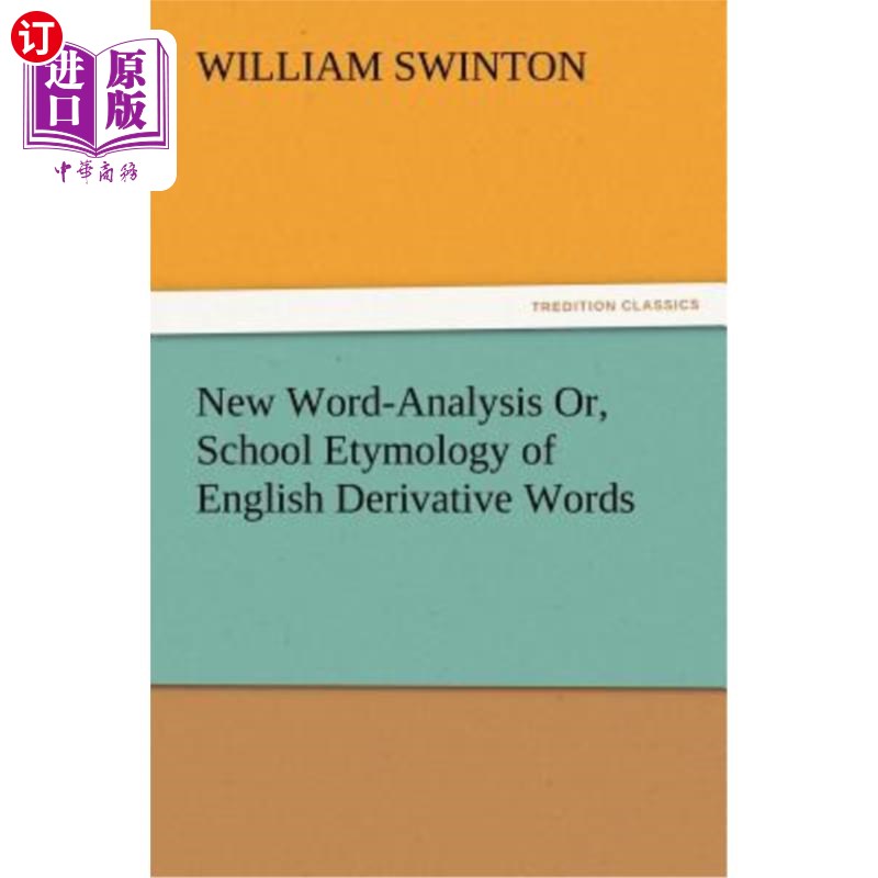 海外直订New Word-Analysis Or, School Etymology of English Derivative Words英语派生词的新词分析