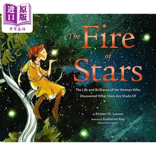 进口读物5 星星之火 Stars Fire Roy 8岁 精装 英文原版 中商原版 人物传记故事书 The 图画传记 Katherine 现货 儿童绘本