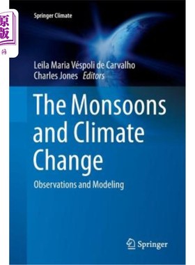 海外直订The Monsoons and Climate Change: Observations and Modeling 季风和气候变化：观测和模拟