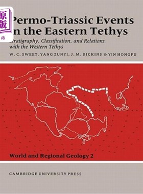 海外直订Permo-Triassic Events in the Eastern Tethys: Stratigraphy Classification and Rel 东特提斯二叠纪-三叠纪事件:地