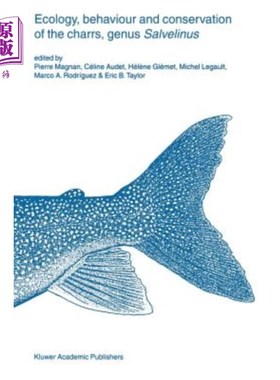海外直订Ecology, Behaviour and Conservation of the Charrs, Genus Salvelinus 沙蚤属的生态学、行为与保护