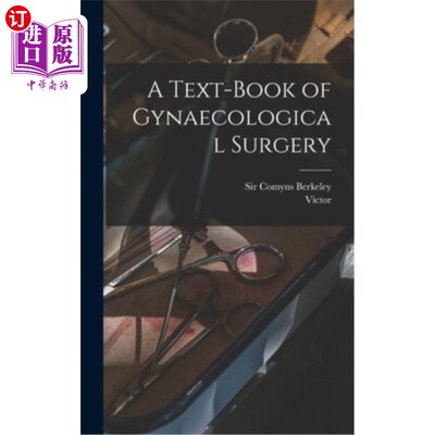 海外直订医药图书A Text-book of Gynaecological Surgery 妇科外科教材