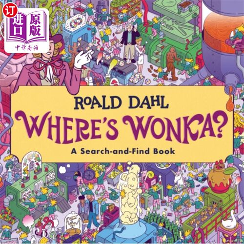 海外直订Where's Wonka?: A Search-and-Find Book 旺卡在哪里?:一本查找书