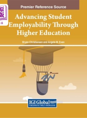 海外直订Advancing Student Employability Through Higher Education 通过高等教育提高学生的就业能力