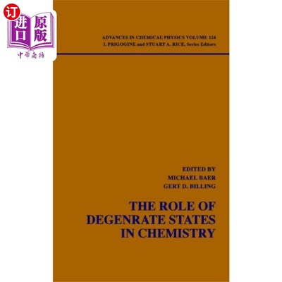 海外直订Role of Degenerate States in Chemistry - A Speci... 简并态在化学中的作用-化学物理进展的特别卷V124