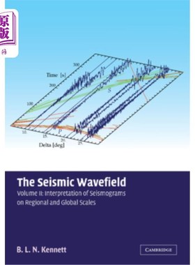 海外直订The Seismic Wavefield: Volume 2, Interpretation of Seismograms on Regional and G 地震波场:第2卷，区域和全球尺