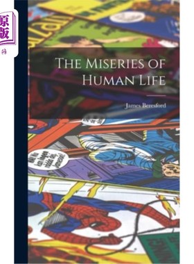 海外直订The Miseries of Human Life 《人生的苦难