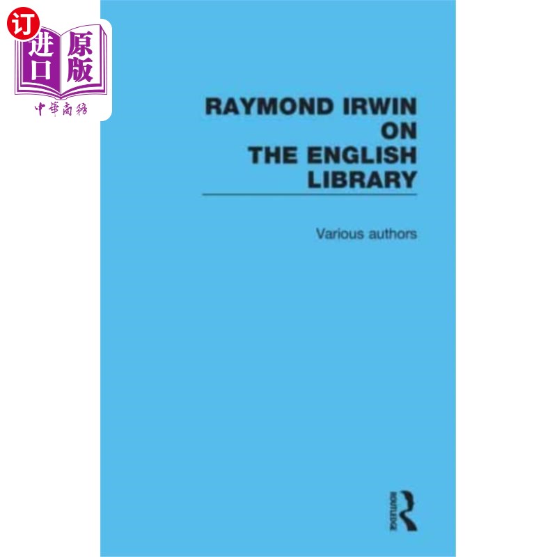 海外直订Raymond Irwin on The English Library 雷蒙德·欧文谈英语图书馆