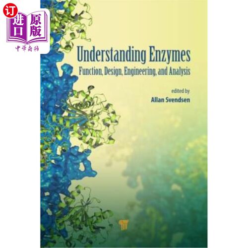海外直订Understanding Enzymes: Function, Design, Engineering, and Analysis 了解酶：功能、设计、工程和分析