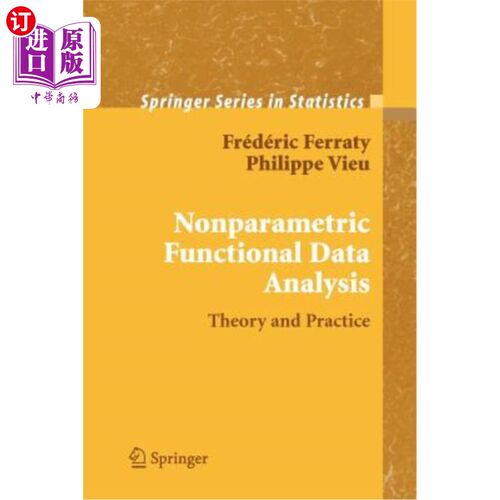 海外直订Nonparametric Functional Data Analysis: Theory and Practice 非参数泛函数据分析：理论与实践