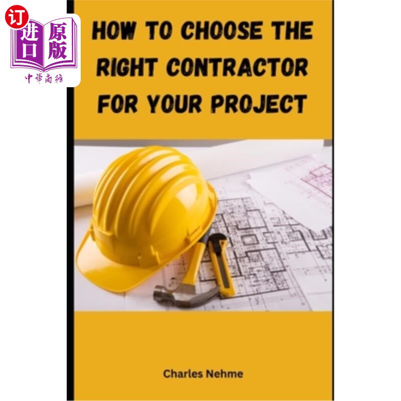 海外直订How to choose the right contractor for your Project 如何为您的项目选择合适的承包商