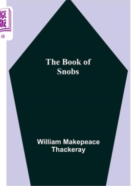 海外直订The Book of Snobs 势利小人之书
