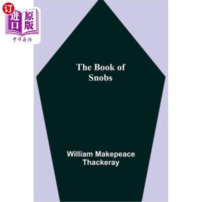 海外直订The Book of Snobs 势利小人之书