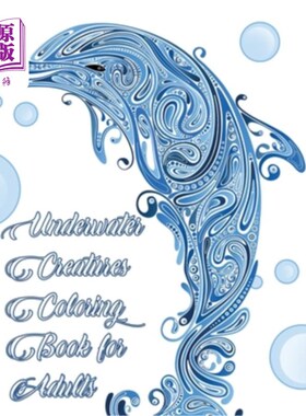 海外直订Underwater Creatures Coloring Book for Adults - Ocean and Sea Life Animal Colori