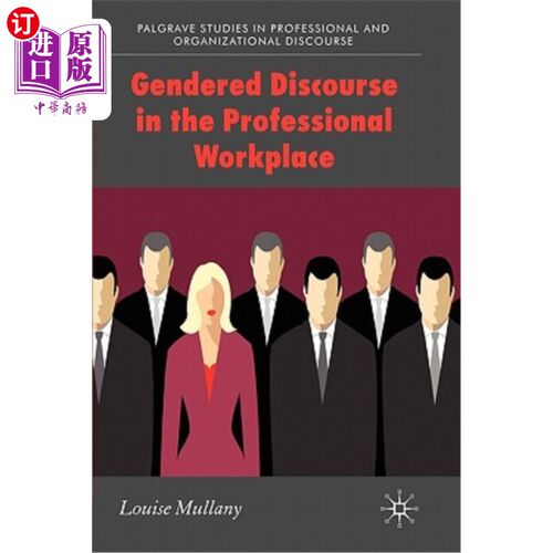 海外直订Gendered Discourse in the Professional Workplace 职业工作场所的性别话语