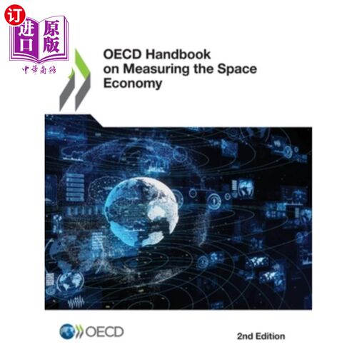 海外直订OECD Handbook on Measuring the Space Economy, 2nd Edition 经合组织空间经济测量手册，第2版