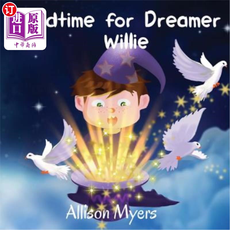 海外直订Bedtime for dreamer Willie: A funny children's book about the boy, who loves to  梦想家威利的睡前时光：一本图片