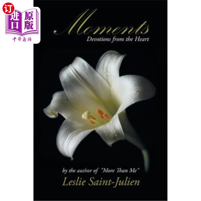 海外直订Moments: Devotions from the Heart 时刻:发自内心的奉献