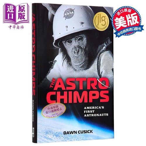 太空黑猩猩 美国宇航员 英文原版 The Astrochimps America s First Astronauts Dawn Cusick【中商原版】