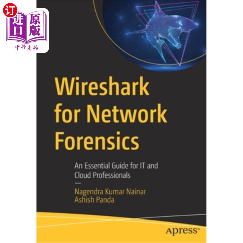 海外直订Wireshark for Network Forensics: An Essential Guide for It and Cloud Professiona 取证的Wires