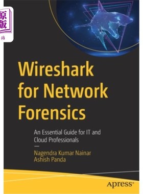 海外直订Wireshark for Network Forensics: An Essential Guide for It and Cloud Professiona 取证的Wires