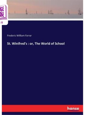 海外直订St. Winifred's: or, The World of School 或者，学校的世界