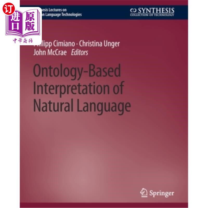 海外直订Ontology-Based Interpretation of Natural Language 基于本体的自然语言解释