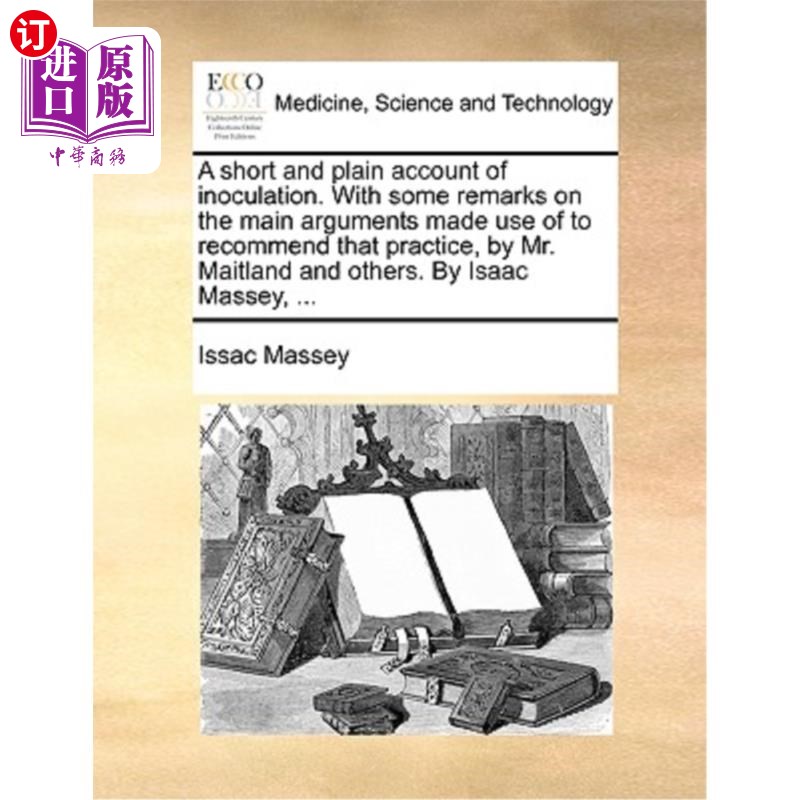 海外直订医药图书A Short and Plain Account of Inoculation. with Some Remarks on the Main Argument 简明扼要地说明接种