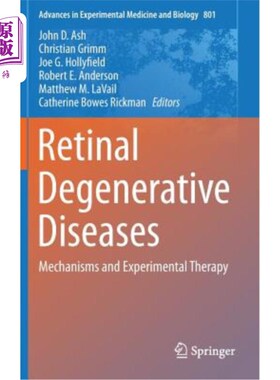 海外直订医药图书Retinal Degenerative Diseases: Mechanisms and Experimental Therapy 视网膜退行性疾病:机制和实验性治