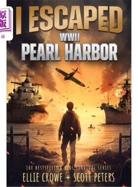 海外直订I Escaped WWII Pearl Harbor: A WW2 Book for Kids 我逃离了二战珍珠港：一本给孩子们看的二战书籍